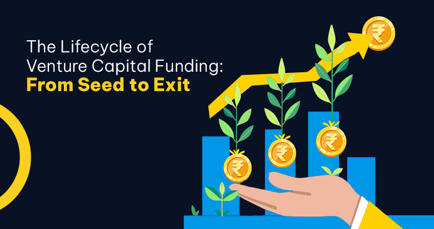 The Lifecycle of Venture Capital Funding: From Seed to Exit