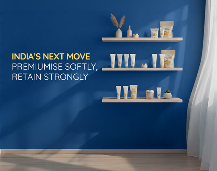 India’s Next Move: Premiumise Softly, Retain Strongly